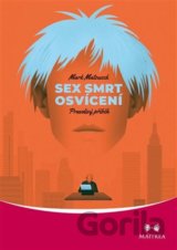 Sex, smrt, osvícení