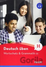 Wortschatz & Grammatik C2