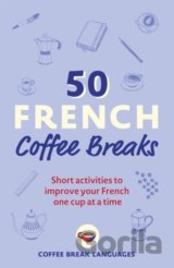 50 French Coffee Breaks