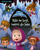 Kdo se bojí, nesmí do lesa