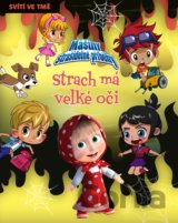 Strach má velké oči