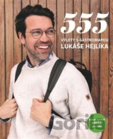 555 – Výlety s Gastromapou Lukáše Hejlíka