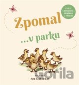 Zpomal ...v parku