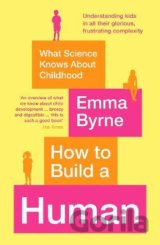 How to Build a Human