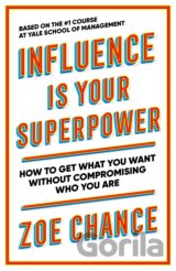 Influence is Your Superpower