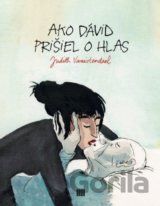 Ako Dávid prišiel o hlas