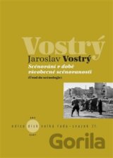 Scénování v době všeobecné scénovanosti