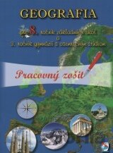 Pracovný zošit k učebnici Geografie pre 8.ročník základných škôl
