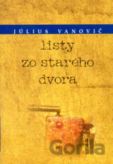 Listy zo starého dvora