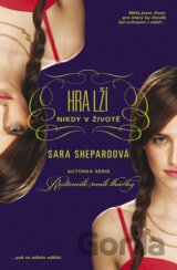 Hra lží: Nikdy v životě