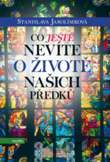 Co ještě nevíte o životě našich předků