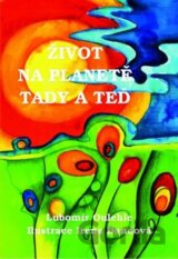 Život na planetě tady a teď (Lubomír Oulehle) [CZ]