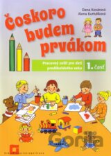 Čoskoro budem prvákom