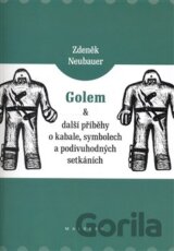 Golem a další příběhy o kabale, symbolech a podivuhodných setkáních