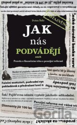 Jak nás podvádějí