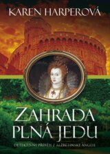 Zahrada plná jedu