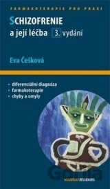 Schizofrenie a její léčba