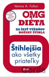 OMG diéta - Za šesť týždňov božsky štíhla