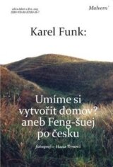 Umíme si vytvořit domov?