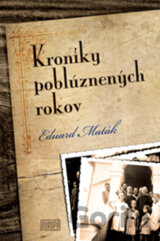 Kroniky poblúznených rokov