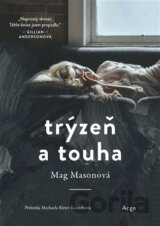 Trýzeň a touha