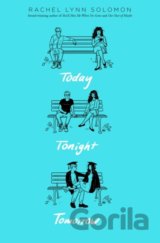 Today Tonight Tomorrow