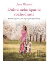Dobrá nebo špatná rozhodnutí