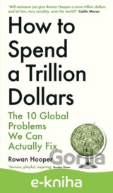 How to Spend a Trillion Dollars