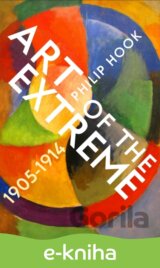 Art of the Extreme 1905-1914