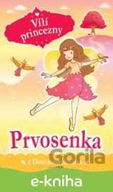 Vílí princezny - Prvosenka z Diamantového lesa