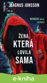 Žena, která lovila sama