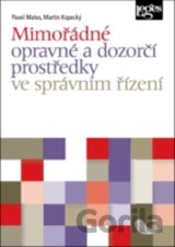 Mimořádné opravné a dozorčí prostředky ve správním řízení
