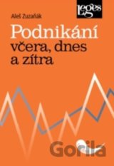 Podnikání včera, dnes a zítra