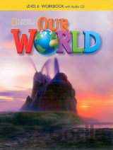 Our World 6 Workbook with Audio CD