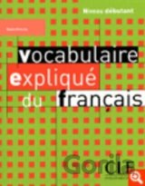 Vocabulaire expliqué: Débutant Livre