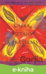 Láska, vztahy a přátelství