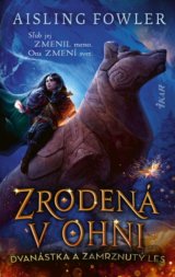 Zrodená v ohni: Dvanástka a Zamrznutý les