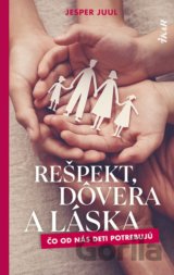 Rešpekt, dôvera a láska