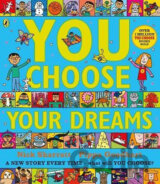 You Choose Your Dreams: Originally published as Just Imagine