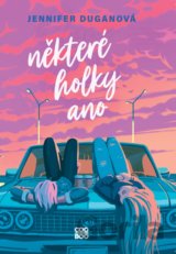 Některé holky ano