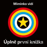 Miminko vidí: Úplně první knížka