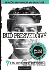 Buď presvedčivý