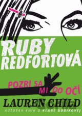 Pozri sa mi do očí! (Ruby Redfortová 1)