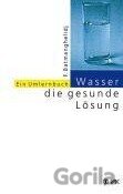Wasser, die gesunde Lösung