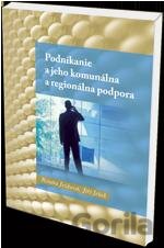 Podnikanie a jeho komunálna a regionálna podpora