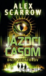 Jazdci časom: Dni predátorov