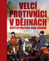 Velcí protivníci v dějinách