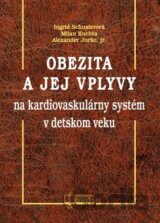 Obezita a jej vplyvy na kardiovaskulárny systém v detskom veku