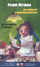 Moje matka a úřady / Ma mere et l´administration