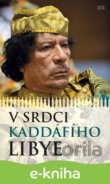 V srdci Kaddáfího Libye